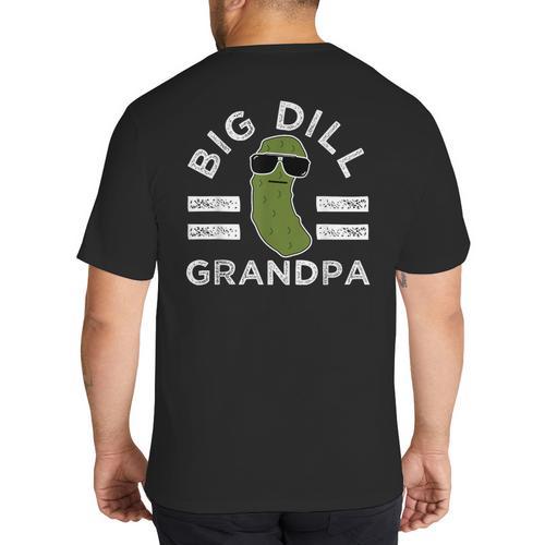 Pickle Pun Big Dill Grandpa Dad Joke Grandfather Humor Big And Tall Men's T-Shirt Back Print - Father's Day Fun