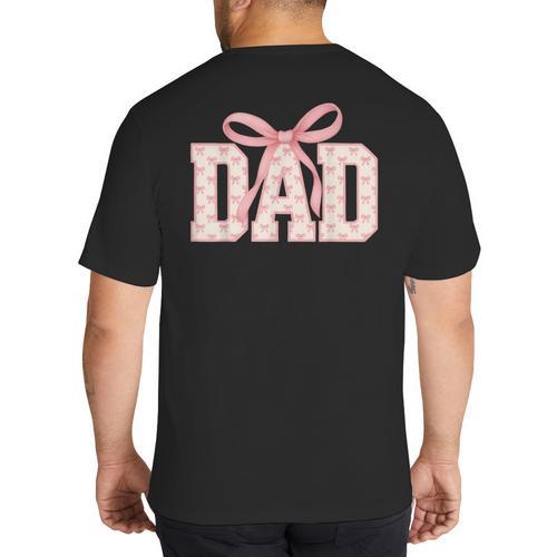 Pink Bow Dad Dad Life Best Dad Ever Father's Day Tees Big And Tall Men's T-Shirt Back Print - Father's Day Fun