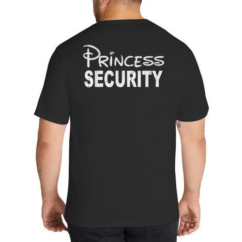 Princess Security Dad Or Boyfriend Security Big And Tall Men's T-Shirt Back Print - Father's Day Fun
