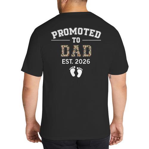 Promoted To Dad Est 2026 For Men Fathers Matching Big And Tall Men's T-Shirt Back Print - Father's Day Fun