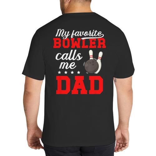Proud Bowling Dad Of A Bowler Dad Bowling Father Big And Tall Men's T-Shirt Back Print - Father's Day Fun