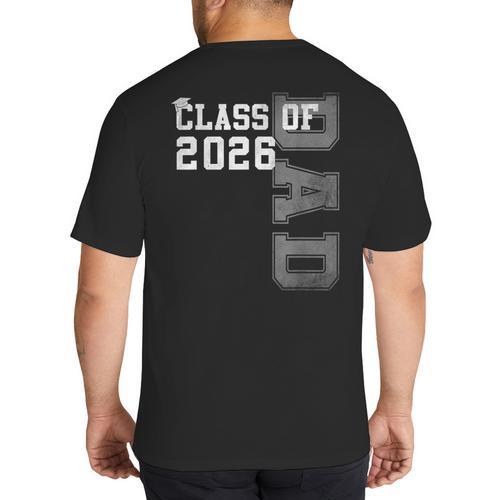 Proud Dad Of A 2026 Graduate Grad Senior Father Graduation Big And Tall Men's T-Shirt Back Print - Father's Day Fun