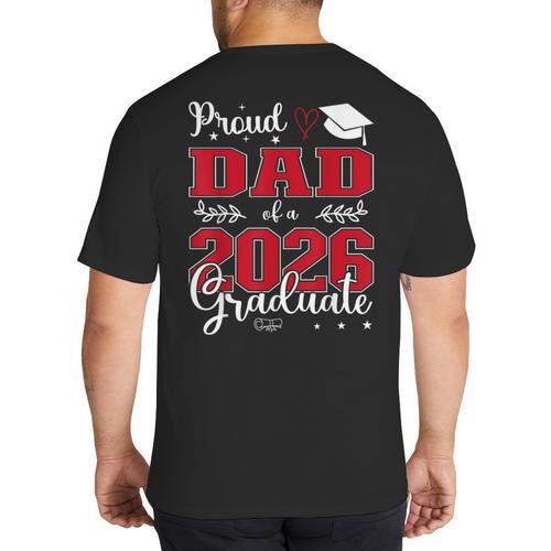 Proud Dad Of a Class Of 2026 Graduate For Graduation Big And Tall Men's T-Shirt Back Print - Father's Day Fun