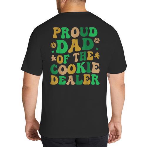 Proud Dad Of a Cookie Dealer Scout Troop Cookie Dealer Girls Big And Tall Men's T-Shirt Back Print - Father's Day Fun