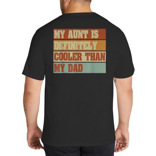 Retro Niece Nephew Auntie My Aunt Is Cooler Than My Dad Big And Tall Men's T-Shirt Back Print - Father's Day Fun