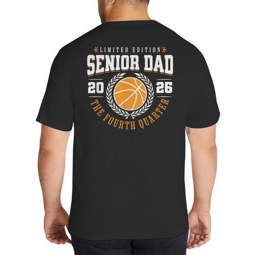 Senior Basketball Dad 2026 The Final Quarter Big And Tall Men's T-Shirt Back Print - Father's Day Fun