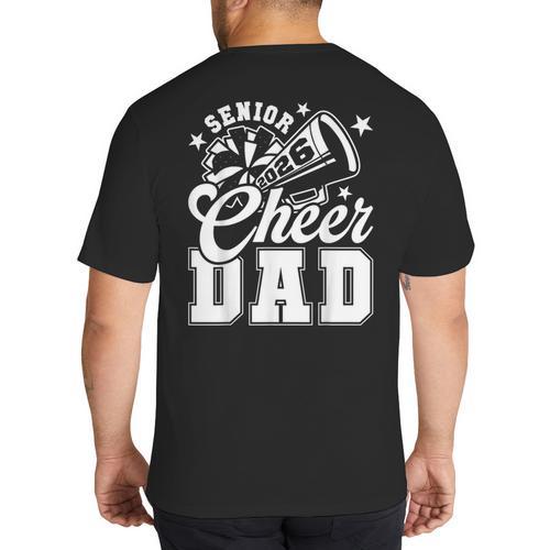 Senior Cheer Dad 2026 Proud Cheerleader Dad Class Of 2026 Big And Tall Men's T-Shirt Back Print - Father's Day Fun