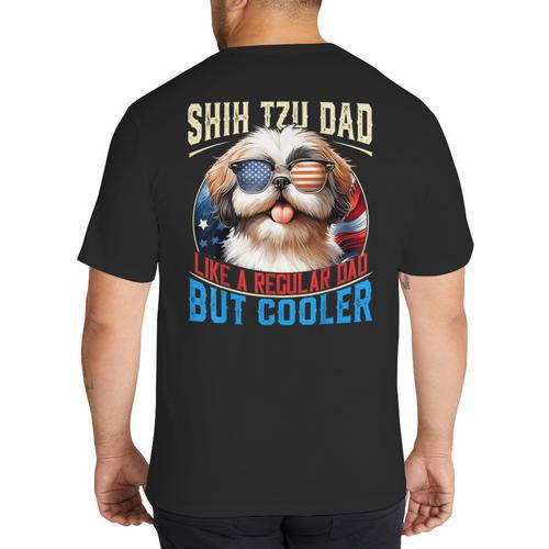 Shih Tzu Dad Like A Regular Dad But Cooler Dog Father's Day Big And Tall Men's T-Shirt Back Print - Father's Day Fun