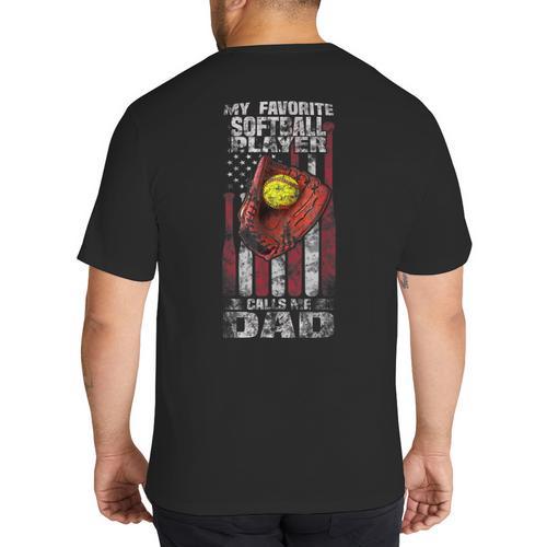 Softball Dad My Favorite Softball Player Calls Me Dad Big And Tall Men's T-Shirt Back Print - Father's Day Fun