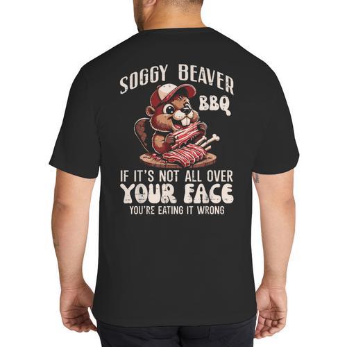 Soggy Beaver Bbq Barbecue Grill Master Humor Dad Men Big And Tall Men's T-Shirt Back Print - Father's Day Fun