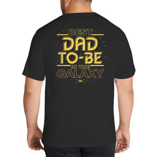 Star Wars Best Dad-To-Be In The Galaxy Birthday Father’s Day Big And Tall Men's T-Shirt Back Print - Father's Day Fun