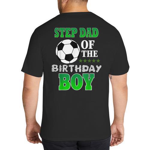 Step Dad Of The Birthday Boy Soccer Stars Outfit Big And Tall Men's T-Shirt Back Print - Father's Day Fun