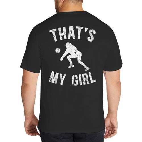 That's My Girl Volleyball Dad Of A Volleyball Player Father Big And Tall Men's T-Shirt Back Print - Father's Day Fun