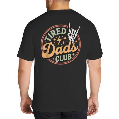 Tired Dads Club Big And Tall Men's T-Shirt Back Print - Father's Day Fun