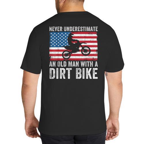 Never Underestimate An Old Man With A Dirt Bike Grandpa Dad Big And Tall Men's T-Shirt Back Print - Father's Day Fun