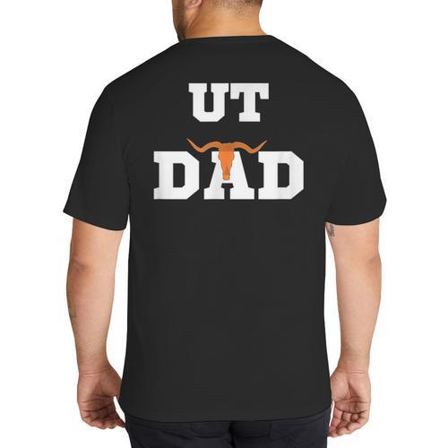 UT Austin Dad Shirt Ut Austin Dad Big And Tall Men's T-Shirt Back Print - Father's Day Fun