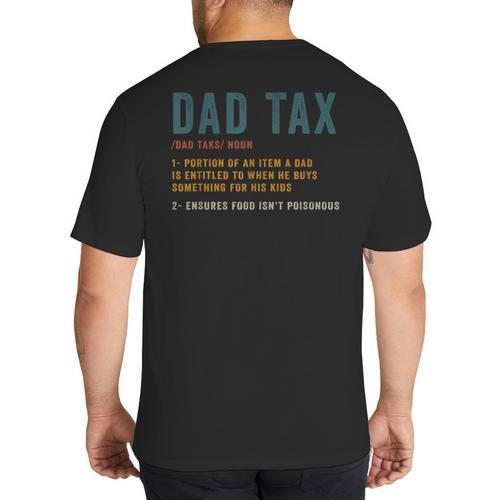 Vintage Dad Tax Definition Men Father's Day Big And Tall Men's T-Shirt Back Print - Father's Day Fun