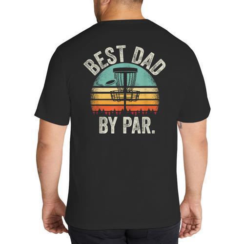 Vintage Disc Golf Dad Best Dad By Par Disk Golf Big And Tall Men's T-Shirt Back Print - Father's Day Fun