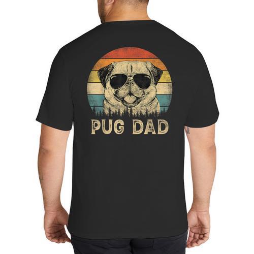 Vintage Pug Dad Dog Lovers Father's Day Tee Big And Tall Men's T-Shirt Back Print - Father's Day Fun