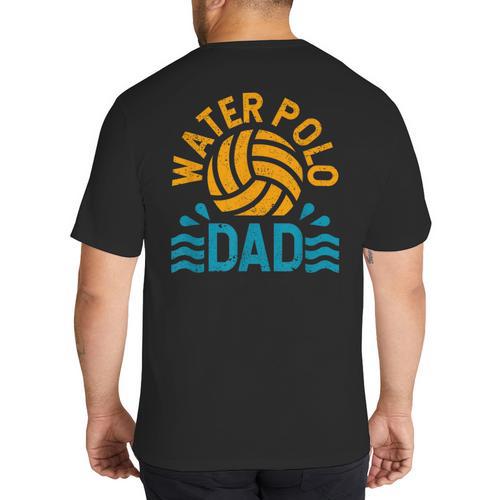 Water Polo Dad Father's Day Sports Fan Player Coach Daddy Big And Tall Men's T-Shirt Back Print - Father's Day Fun