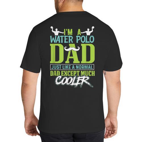 Water Polo Dad Water Sports Men Water Polo Player Big And Tall Men's T-Shirt Back Print - Father's Day Fun