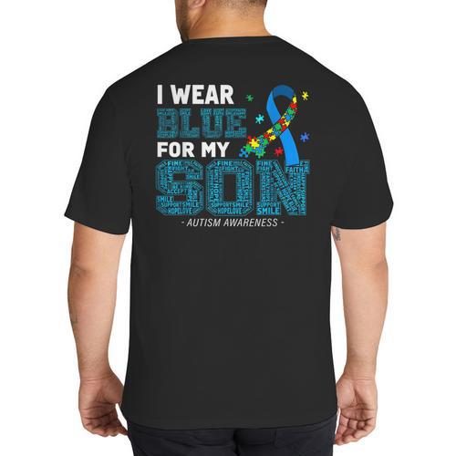 I Wear Blue For My Son Autism Awareness Mom Dad Parents Big And Tall Men's T-Shirt Back Print - Father's Day Fun