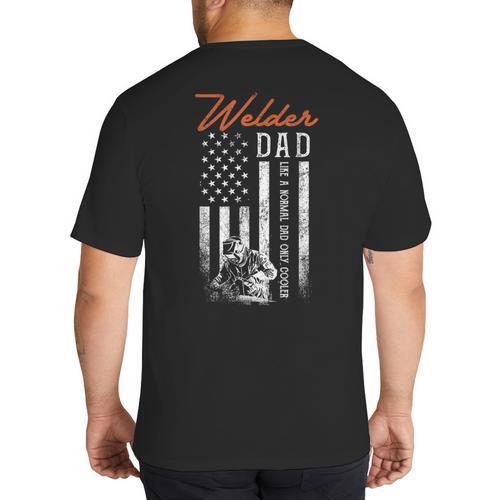 Welder Dad Like A Normal Dad Only Cooler USA Flag Welding Big And Tall Men's T-Shirt Back Print - Father's Day Fun