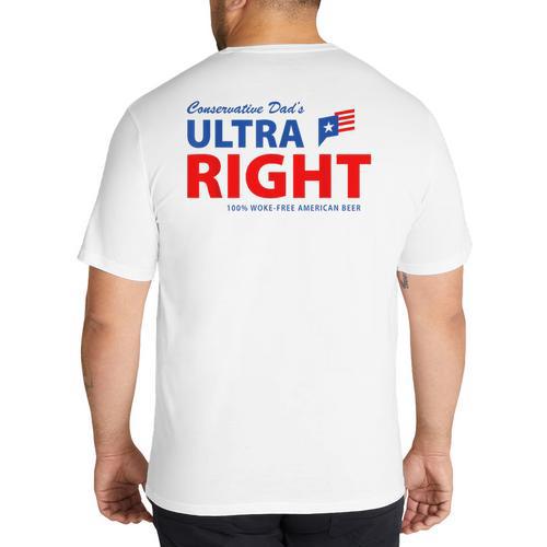 Conservative Dad's Ultra Right 100 Work Free American Beer Big And Tall Men's T-Shirt Back Print - Father's Day Fun