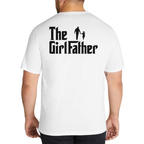 The Girl Father Dad Of Girls Daddy Daughter Big And Tall Men's T-Shirt Back Print - Father's Day Fun