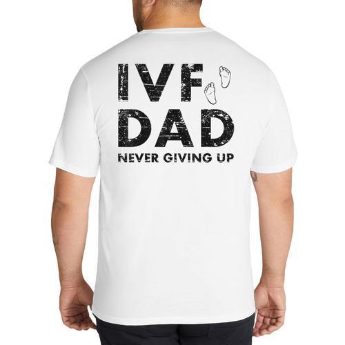IVF Dad Retrieval Day Infertility Transfer Father Big And Tall Men's T-Shirt Back Print - Father's Day Fun