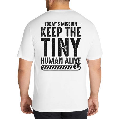 New Dad Est Keep Tiny Human Alive First Time Father's Day Big And Tall Men's T-Shirt Back Print - Father's Day Fun