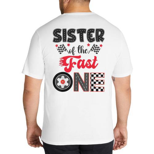 Sister Of The Fast One Car Racing Dad 1St Birthday Boy Big And Tall Men's T-Shirt Back Print - Father's Day Fun