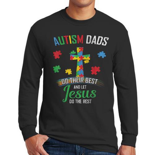 Autism Dad Son Father Autistic Kid Awareness Jesus Christian Men Long Sleeve T-Shirt - Father's Day Fun