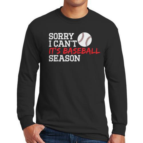 Baseball Mom Dad Sorry I Can'T It'S Baseball Season Men Long Sleeve T-Shirt - Father's Day Fun