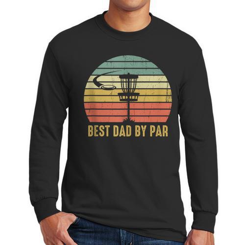 Best Dad By Par Disc Golf Father's Day Men Long Sleeve T-Shirt - Father's Day Fun