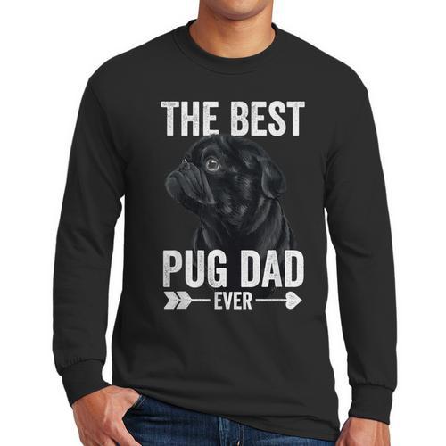 Best Pug Dad Ever Fathers Day Cute Daddy Dad Pug Men Long Sleeve T-Shirt - Father's Day Fun
