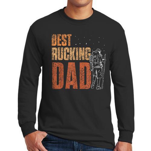 Best Rucking Dad Ruck Backpack Rucksack Workout Rucking Men Long Sleeve T-Shirt - Father's Day Fun