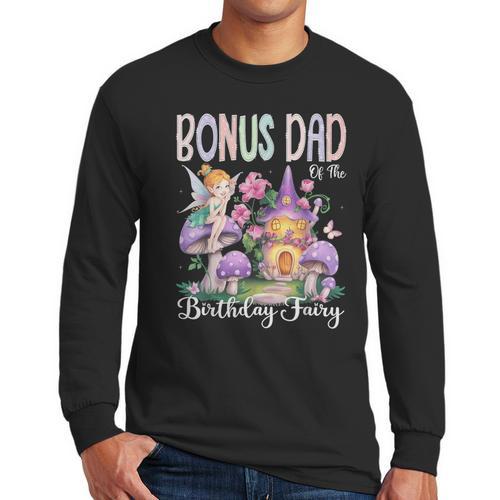 Bonus Dad Of The Birthday Fairy 1St Birthday Girl Party Men Long Sleeve T-Shirt - Father's Day Fun
