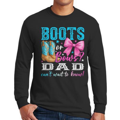Boots Or Bows Dad Loves You Gender Reveal Party Men Long Sleeve T-Shirt - Father's Day Fun