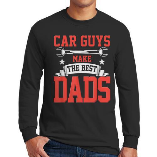Car Guys Make The Best Dads Garage Mechanic Dad Men Long Sleeve T-Shirt - Father's Day Fun