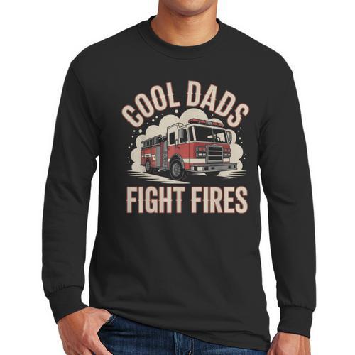 Cool Dads Fight Fire Firefighter Men Long Sleeve T-Shirt - Father's Day Fun
