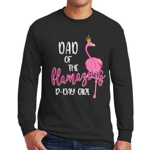 Dad Of B-Day Girl Flamazing Pink Flamingo Birthday Party Men Long Sleeve T-Shirt - Father's Day Fun