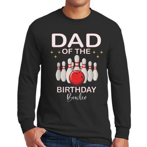 Dad Of The Birthday Bowler Kid Boy Girl Bowling Party Family Men Long Sleeve T-Shirt - Father's Day Fun