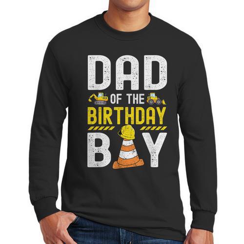 Dad Of The Birthday Boy Construction Worker Bday Men Long Sleeve T-Shirt - Father's Day Fun