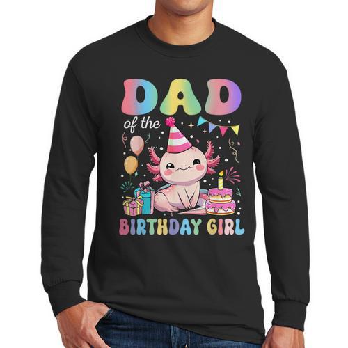 Dad Of The Birthday Girl Axolotl Bday Party Family Men Long Sleeve T-Shirt - Father's Day Fun