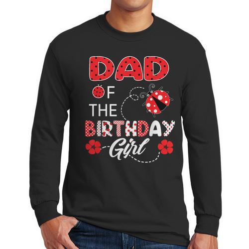 Dad Of The Birthday Girl Family Ladybug Birthday Men Long Sleeve T-Shirt - Father's Day Fun