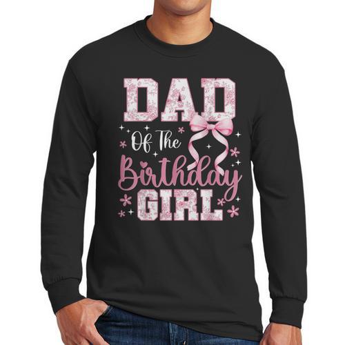 Dad Of The Birthday Girl Pink Bow Flower Birthday Girl Men Long Sleeve T-Shirt - Father's Day Fun