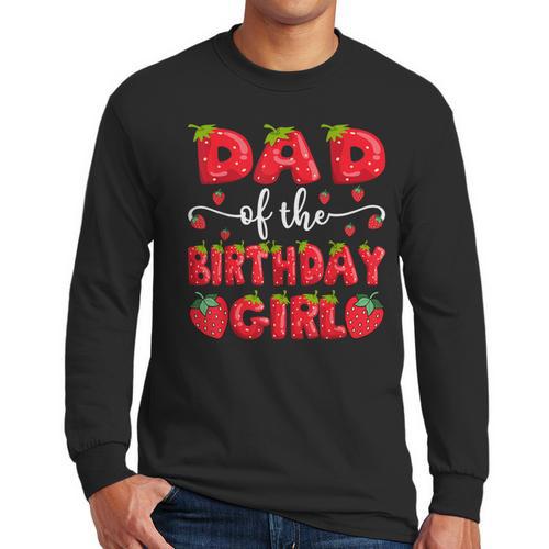 Dad Of The Birthday Girl Strawberry Family Matching Men Long Sleeve T-Shirt - Father's Day Fun