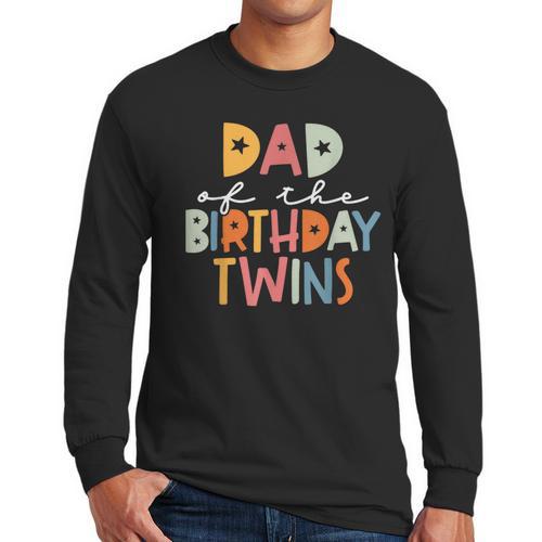 Dad Of The Birthday Twins Kids Great Daddy Of Twins Bday Men Long Sleeve T-Shirt - Father's Day Fun