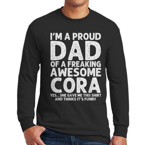 Dad Of CORA Father's Day Personalized Name Joke Men Long Sleeve T-Shirt - Father's Day Fun